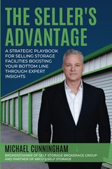 The Seller’s Advantage: A Strategic Playbook for Selling Storage Facilities…