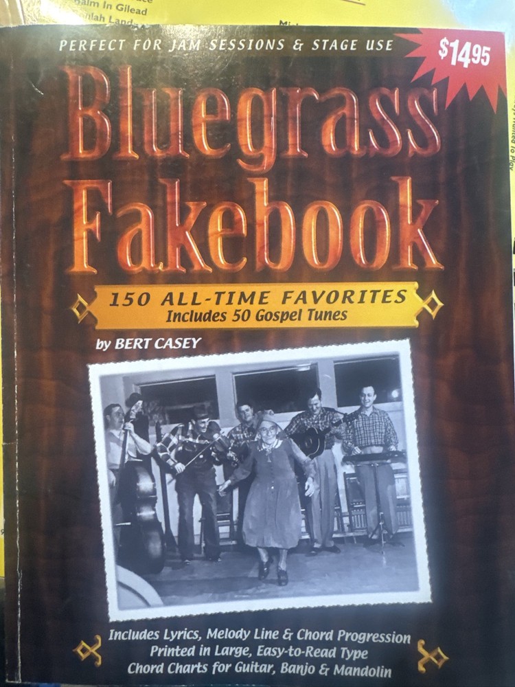 Bluegrass Songbook 150 All Time Favorites Bert Casey Guitar Book