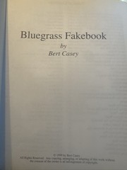 Bluegrass Songbook 150 All Time Favorites Bert Casey Guitar Book