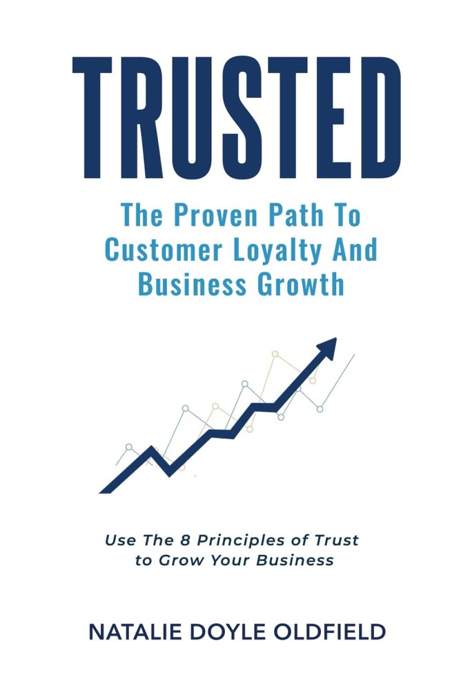 Trusted: The Proven Path To Customer Loyalty And Business Growth