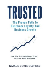 Trusted: The Proven Path To Customer Loyalty And Business Growth