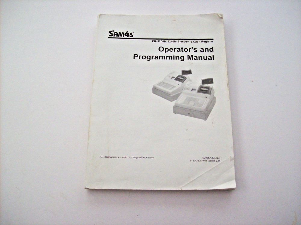 SAM4s ER-5200M/5240M CASH REGISTER OPERATOR’S AND PROGRAMMING MANUAL