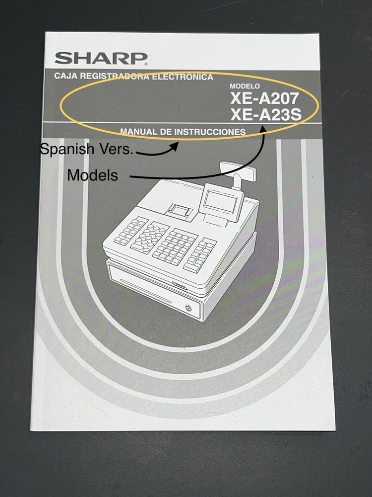 In SPANISH INSTRUCTION MANUAL * Sharp XE-A207 XE-A23S Cash Register NEW