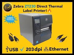 Zebra ZT230 Direct Thermal Label Printer 203 dpi, USB, Ethernet Serial/RS232!🔥⭐